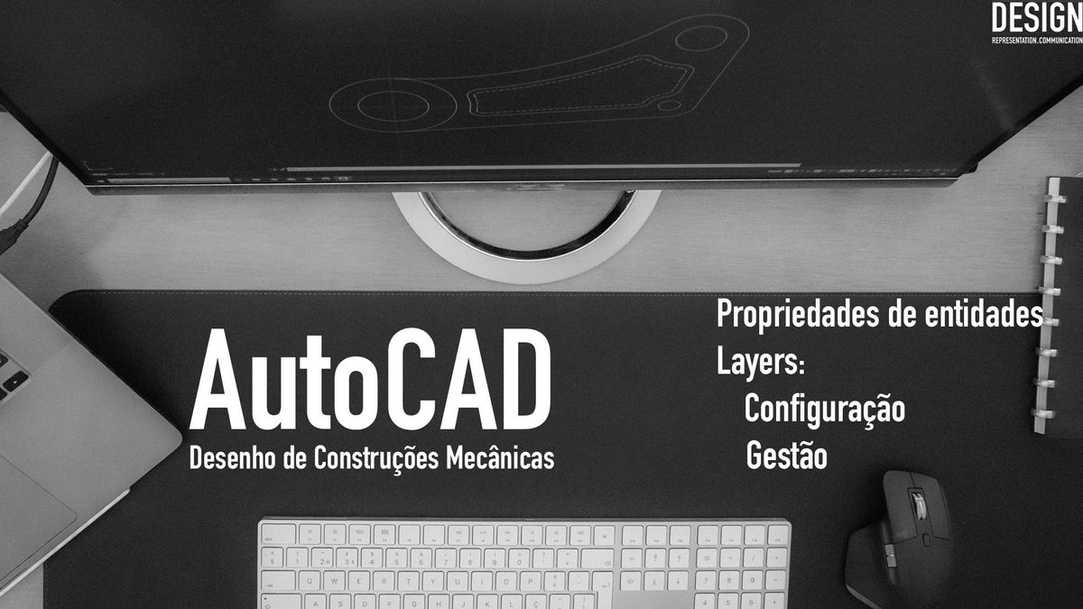AutoCAD - Gestão e Organização do Desenho